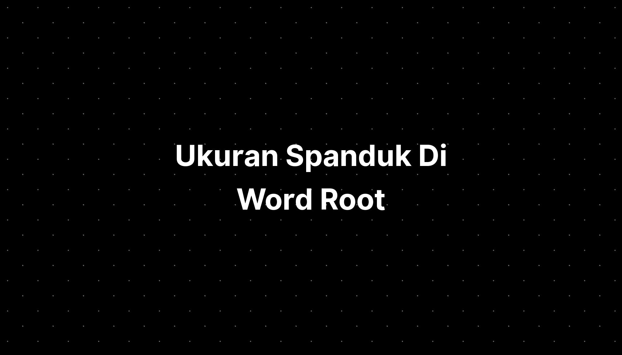 ukuran-spanduk-di-word-root-membean-imagesee